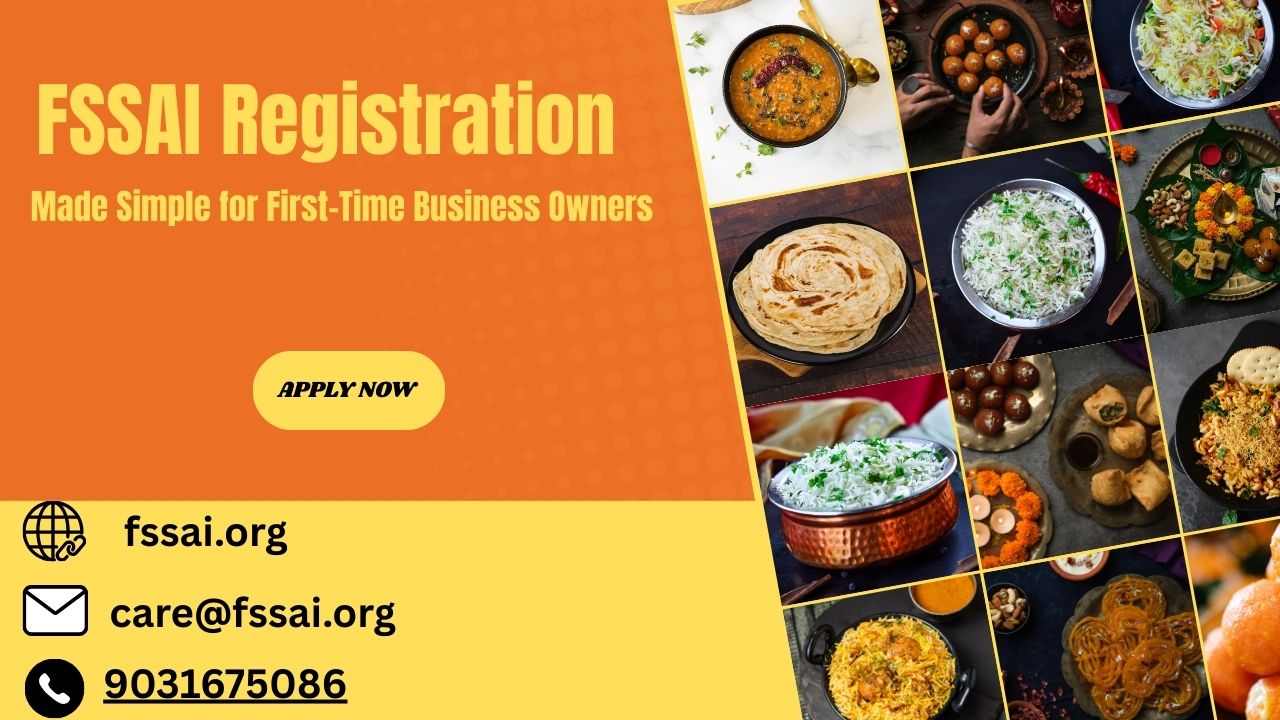 FSSAI Registration Made Simple for First-Time Business Owner